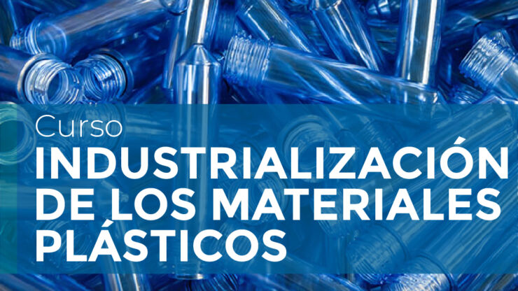 Industrialización de los Materiales Plásticos