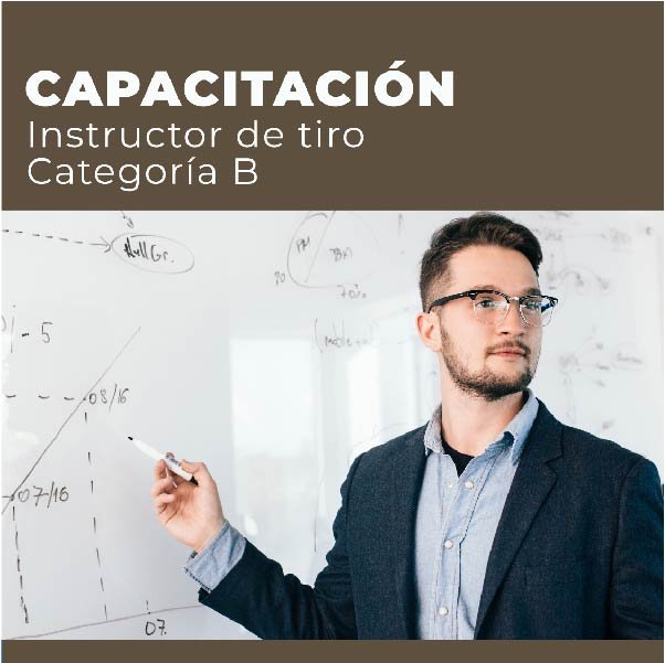 INSTRUCTOR DE TIRO CATEGORÍA B