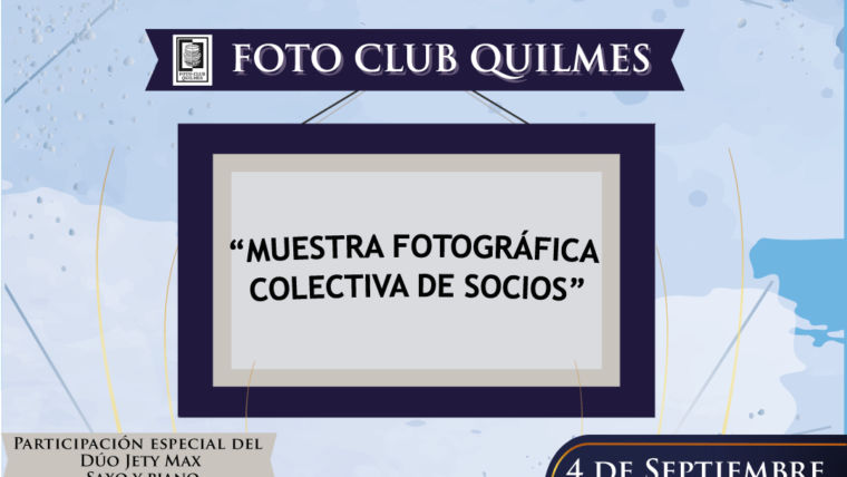 Muestra fotográfica del Foto Club Quilmes
